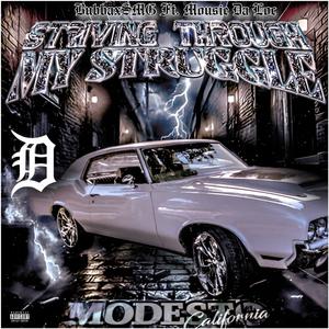 Striving Through My Struggle (feat. Mousie Da Loc) (Explicit)