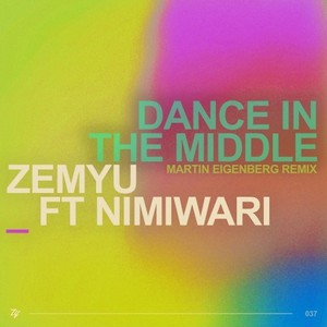 Dance in the Middle (Martin Eigenberg Remix)