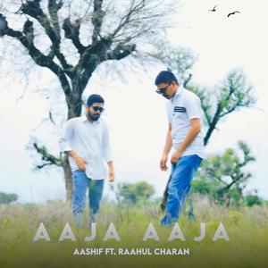 Aaja Aaja (feat. Raahul Charan)