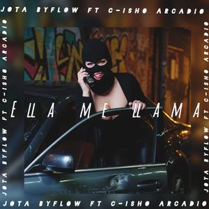Ella me llama (feat. C-isho arcadio)