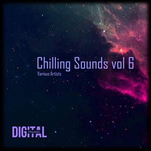 Chilling Sounds, Vol. 6 (Original Mix) [Explicit]