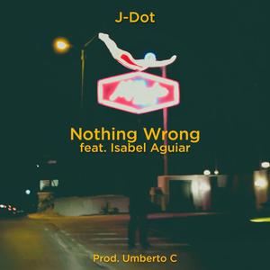 Nothing Wrong (feat. Isabel Aguiar)