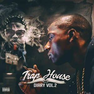 Trap House Diary, Vol. 2 (Explicit)