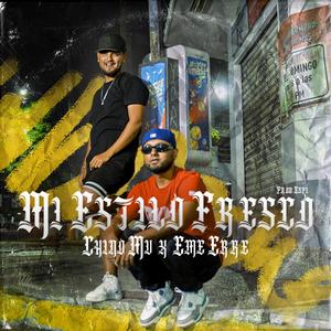 Mi estilo fresco (feat. Eme R) (Explicit)