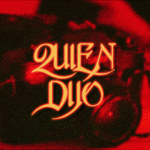 Quién Dijo