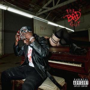 The "Bad" Guy (Explicit)