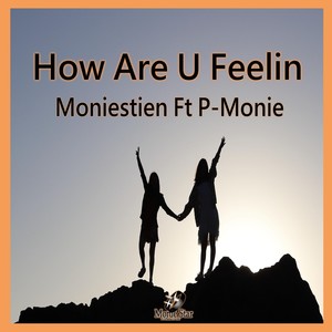 How Are U Feelin (Original Mix)