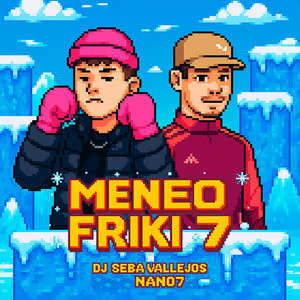 Meneo Friki 7