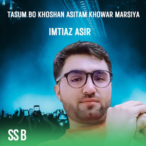 Tasum Bo Khoshan Asitam Khowar Marsiya