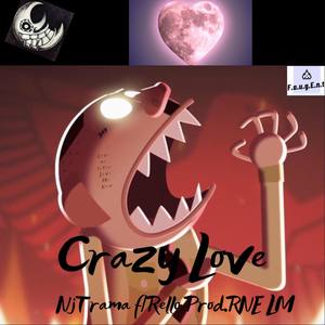 Crazy Love (Explicit)