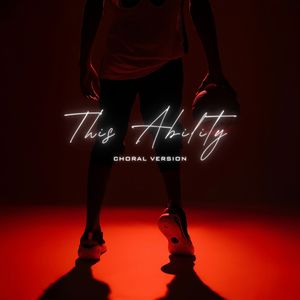 This Ability (Choral Version|Explicit)