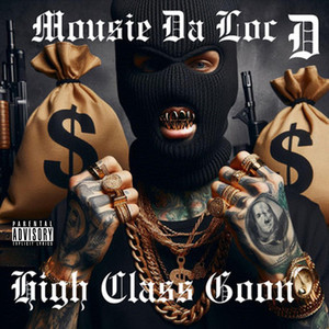 High Class Goon (Explicit)