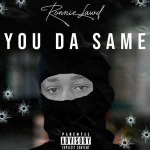 You da same (Explicit)