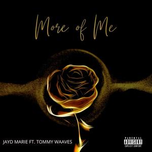More Of Me (feat. Tommy Waaves) (Explicit)