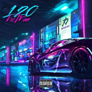 120 (feat. Hash Cookies) [Explicit]