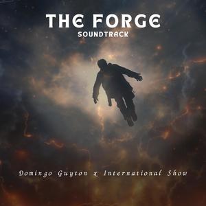 The Forge Soundtrack (feat. International Show)