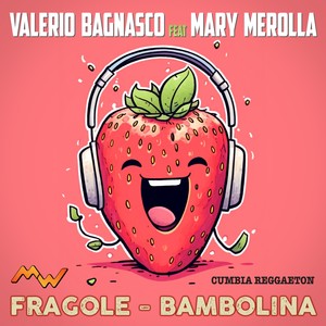 Fragole / Bambolina (Cumbia Reggaeton)