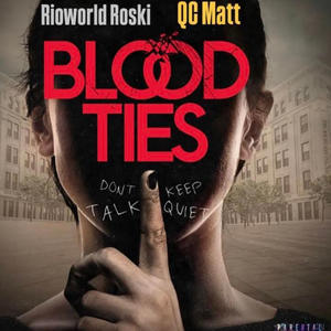 Blood Ties (feat. Rioworld Roski) (Explicit)