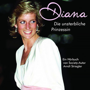 Diana - Die unsterbliche Prinzessin