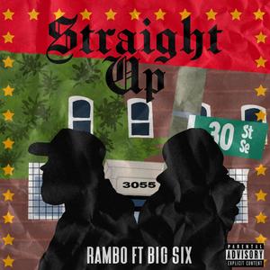 Straight Up (feat. Big Sixx) [Explicit]