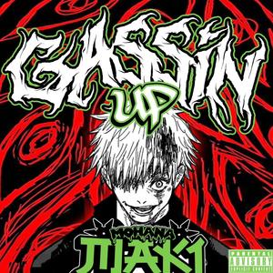 Gassin Up (Explicit)