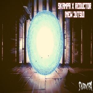 NEW JUTSU(feat. Reductor)