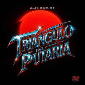 Triangulo da Putaria (Explicit)