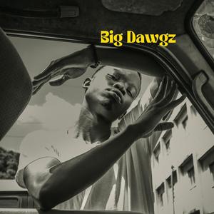 Big Dawgz (Explicit)