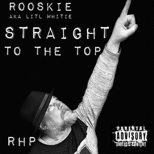 Straight To The Top (Explicit)