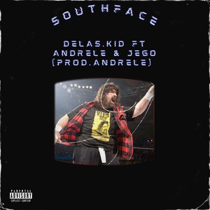 Southface(feat. Andrele, Jego) (Explicit)