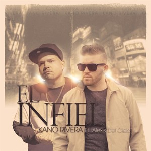 El Infiel(feat. Alexis del Cielo)