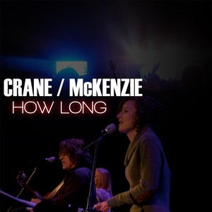 How Long (feat. Lindsay McKenzie)