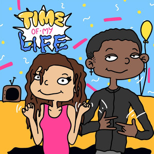 Time of My Life (feat. Tavis Foster)