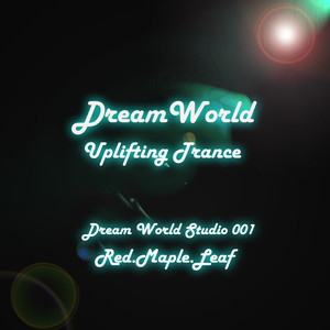R.M.L - Dream WorldUplifting Trance Music Party -  001