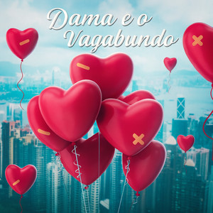 Dama e o Vagabundo (Explicit)