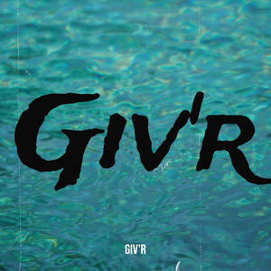 Giv'r (Explicit)