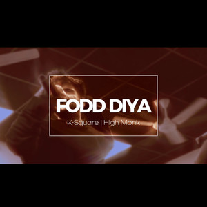 Fodd Diya (Explicit)