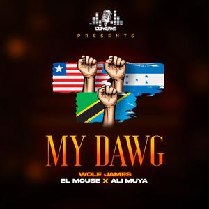 My Dawg (feat. Ali Muya & El Mouse)