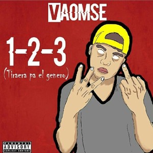 1 2 3 (Tiradera Pal Genero) Vaomse (Explicit)