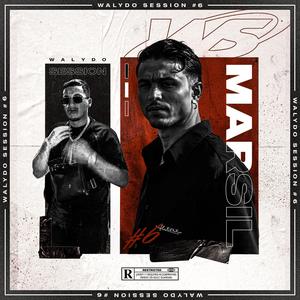 Walydo Session #6 : Marsil (Explicit)