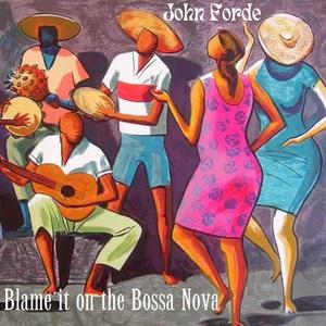 Blame It on the Bossa Nova