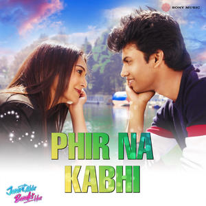 Phir Na Kabhi (From 