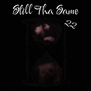 Still The Same (Explicit)