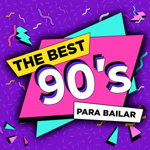 The Best 90's Para Bailar