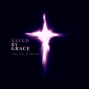 Saved By Grace