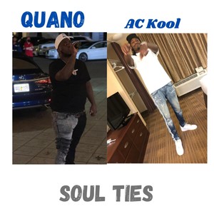 Soul Ties(feat. Quano) (Explicit)