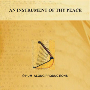 An Instrument of Thy Peace