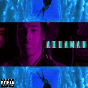 Aquaman (Explicit)