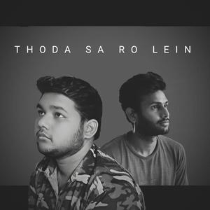 Thoda sa ro lein (feat. Akash)