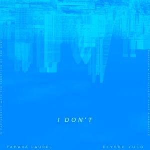 i don't (Explicit)